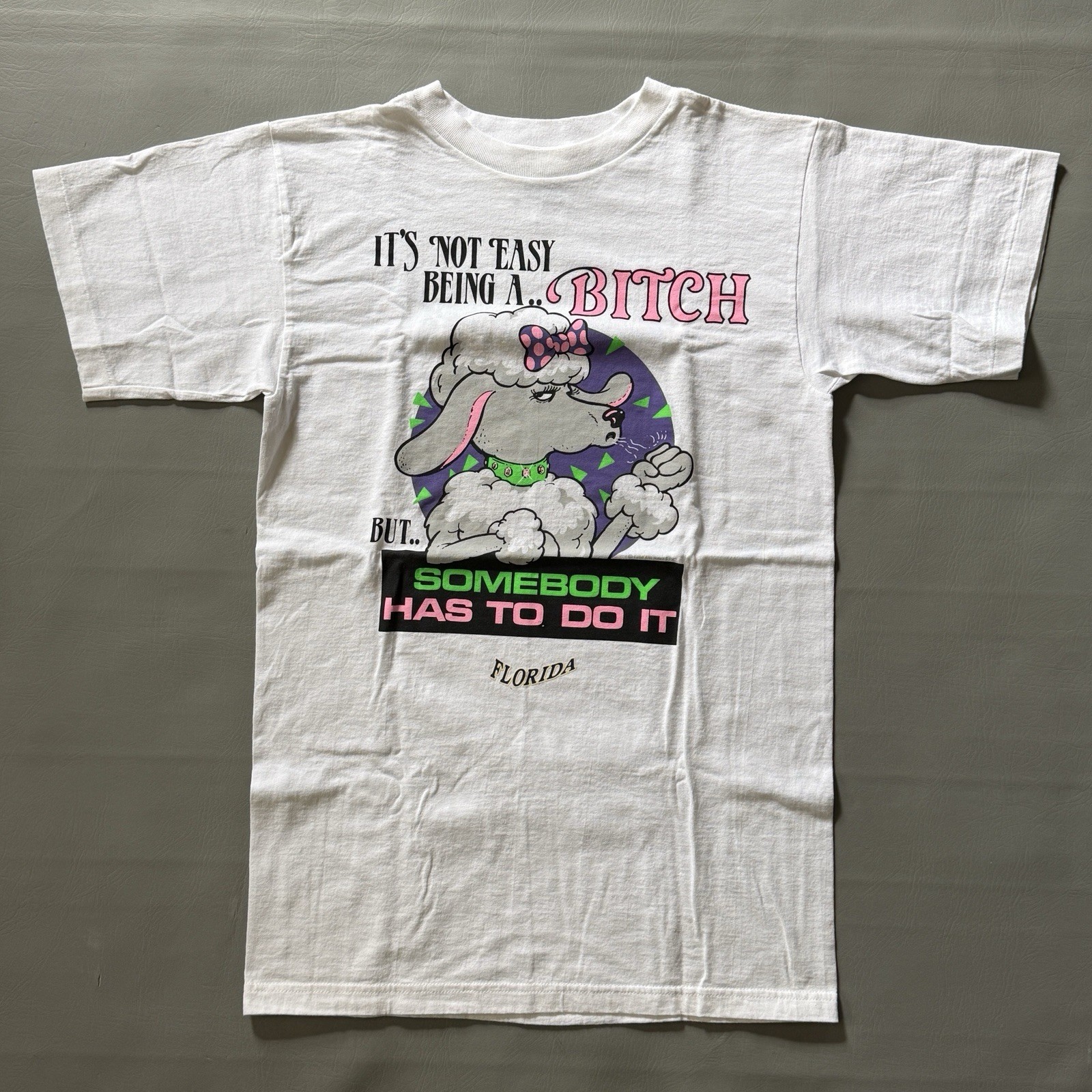 Vintage Late 90s It’s Not Easy Being A Bitch Florida T-Shirt Size Small